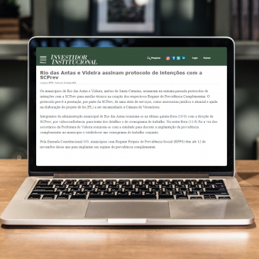 SCPREV na mídia – Revista Investidor Institucional destaca protocolo de intenções de Rio das Antas e Videira
