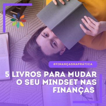 5 livros para mudar o seu mindset nas finanças