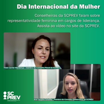 Dia Internacional da Mulher: Conselheiras da SCPREV falam sobre representatividade feminina em cargos de liderança