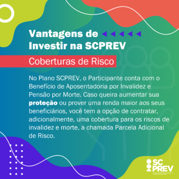 Vantagens de investir na SCPREV – Coberturas de Risco
