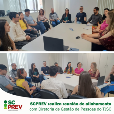 SCPREV realiza reunião de alinhamento com Diretoria de Gestão de Pessoas do TJSC