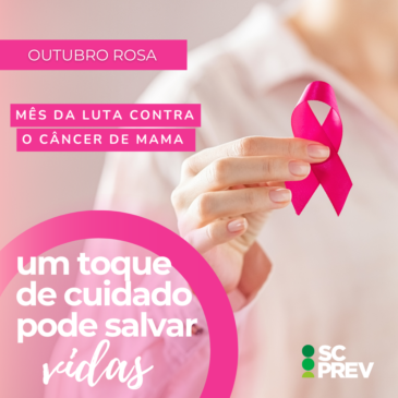Outubro Rosa: A Importância da Conscientização sobre o Câncer de Mama para a Família SCPREV