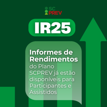 Informes de Rendimentos do Plano SCPREV já disponíveis