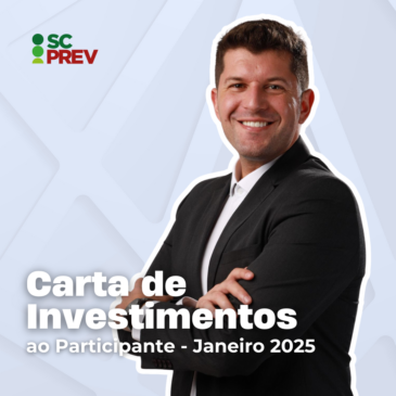 Carta de Investimentos de Janeiro/2025 já está disponível!