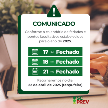 Atendimento Presencial Suspenso no Feriado — Retornamos dia 22