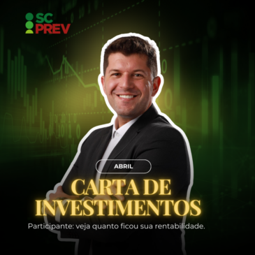 Carta de Investimentos: SCPREV supera inflação no acumulado de 12 meses