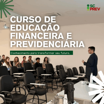 SCPREV realiza o 1º Curso de Educação Financeira e Previdenciária