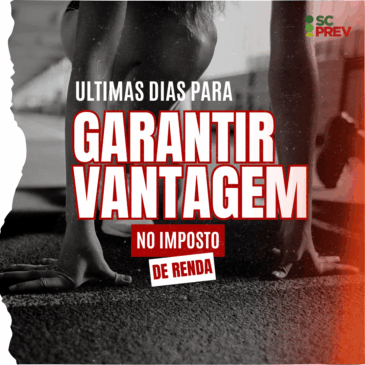 Últimos dias para garantir vantagem no Imposto de Renda!
