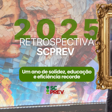 Retrospectiva SCPREV 2025: um ano de solidez, educação e eficiência recorde