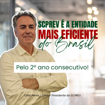 Pelo segundo ano consecutivo, SCPREV é a entidade mais eficiente do Brasil