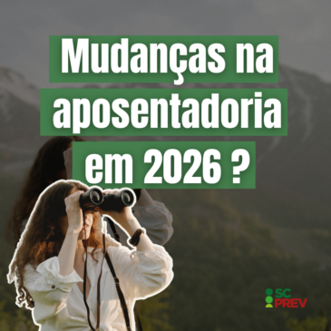 Mudanças na aposentadoria em 2026: esclarecimentos para o servidor público