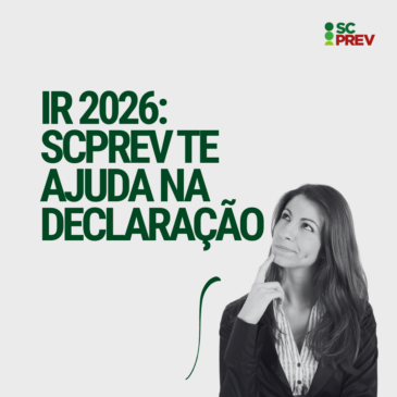 IR2026: Informe de Rendimentos já está disponível para participantes da SCPREV