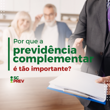 Por que a previdência complementar é tão importante?